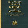 The Christian Heritage of Kosovo and Metohija